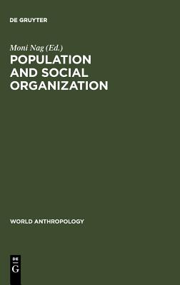 Population and Social Organization (World Anthropology)