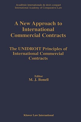 A New Approach to International Commercial Contracts:The Unidroit Principles of International Contracts