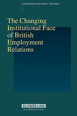 The Changing Institutional Face of British Employment Relations