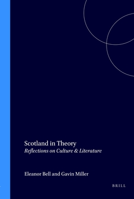 Scotland in Theory: Reflections on Culture & Literature (SCROLL: Scottish Cultural Review of Language and Literature, 1)