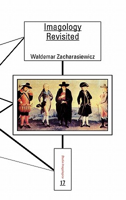 Imagology Revisited (Studia Imagologica, 17)
