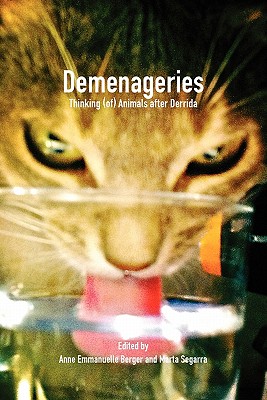 Demenageries: Thinking (of) Animals after Derrida (Critical Studies, 35)