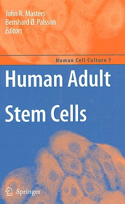 Human Adult Stem Cells (Human Cell Culture, 7)