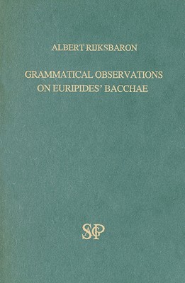 GRAMMATICAL OBSERVATIONS ON EURIPIDES' BACCHAE