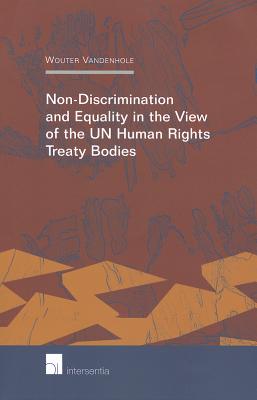 Non-Discrimination and Equality in the View of the UN Human Rights Treaty Bodies