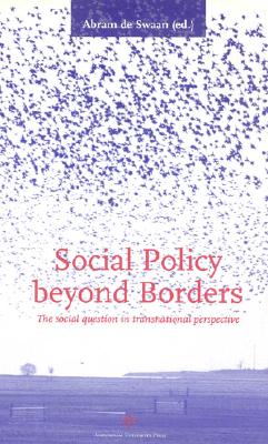 Social Policy beyond Borders: The social question in transnational perspective