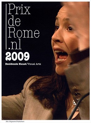 Prix de Rome.nl 2009: Visual Arts
