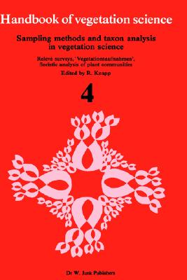 Sampling Methods and Taxon Analysis in Vegetation Science (Handbook of Vegetation Science, 4)