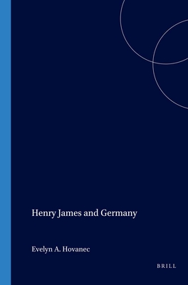 Henry James and Germany.(Costerus: New Series, 19) (Costerus)