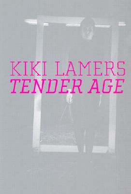 Kiki Lamers: Tender Age