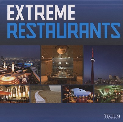 Extreme Restaurants (English, Dutch and French Edition)