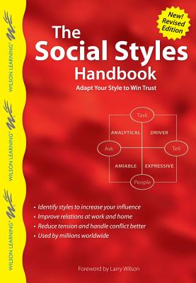 Social Styles Handbook: Adapt Your Style to Win Trust (Revised)