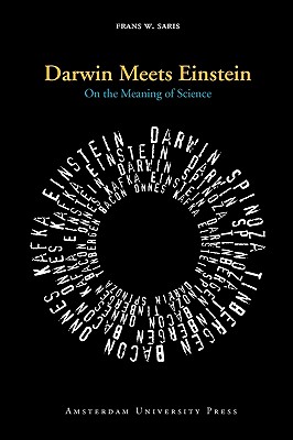 Darwin Meets Einstein: On the Meaning of Science