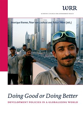 Doing Good or Doing Better: Development Policies in a Globalising World (WRR Verkenningen)