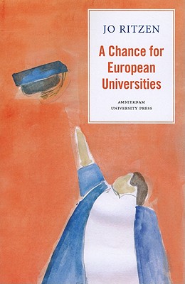 A Chance for European Universities: Or: Avoiding the Looming University Crisis in Europe
