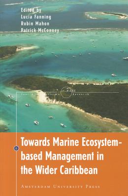 Towards Marine Ecosystem-Based Management in the Wider Caribbean (Mare Publication)