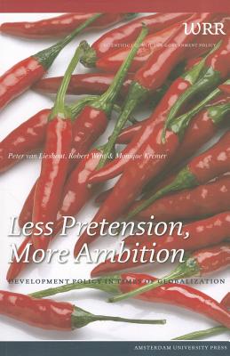 Image for Less Pretension, More Ambition: Development Policy in Times of Globalization (WRR)