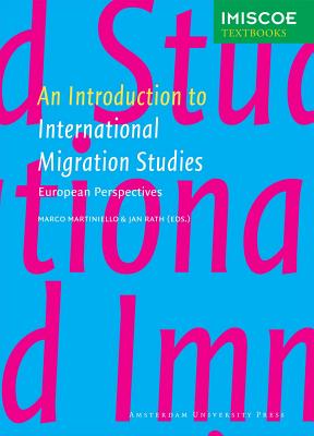 An Introduction to International Migration Studies: European Perspectives (IMISCOE Textbooks)