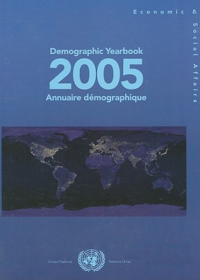 Demographic Yearbook 2005 (Demographic Yearbook (Ser. R)) (Multilingual Edition)