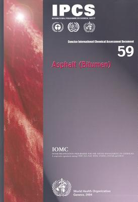 Asphalt (Bitumen) (Concise International Chemical Assessment Documents)