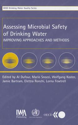 Assessing Microbial Safety of Drinking Water: Improving Approaches and Methods