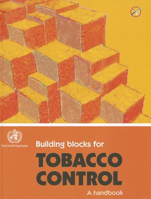 DEFAULTSET: Building Blocks for Tobacco Control [OP]: A Handbook