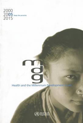 Image for Health and the Millennium Development Goals Health and the Millennium Development Goals
