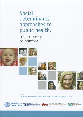 Social Determinants Approaches to Public Health: From Concept to Practice