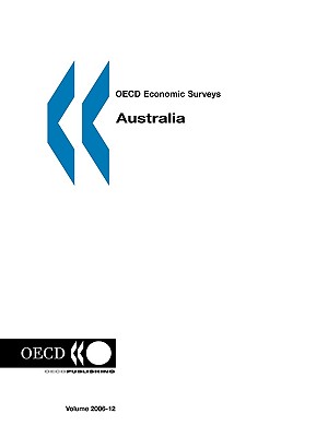 OECD Economic Surveys: Australia 2006: Edition 2006