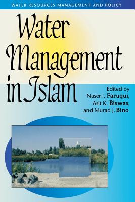 Water Management in Islam (Water Resources Management and Policy Series)