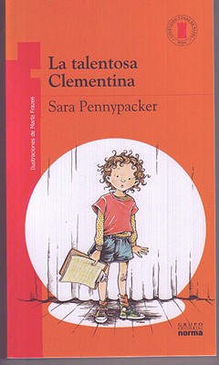 Image for La Talentosa Clementina (Coleccion Torre de Papel: Torre Roja) (Spanish Edition) La Talentosa Clementina (Coleccion Torre de Papel: Torre Roja) (Spanish Edition)