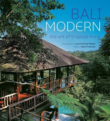 Image for Bali Modern: The Art of Tropical Living