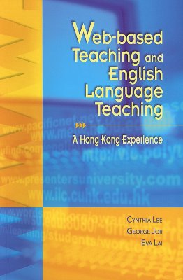 Image for Web-Based Teaching and English Language Teaching: A Hong Kong Experience