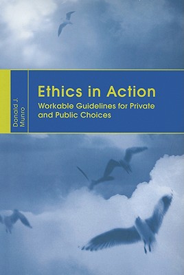 Ethics in Action: Workable Guidelines for Private and Public Choices (Tang Chun-I Lecture)