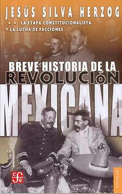 Image for Breve historia de la Revoluci?n mexicana, II. La etapa constitucionalista y la lucha de facciones (Coleccion Popular (Fondo de Cultura Economica)) (Spanish Edition)