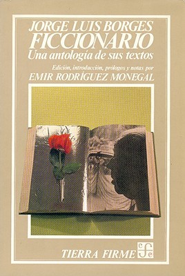 Ficcionario: una antologa de sus textos (Spanish Edition)