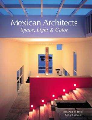 Image for Mexican Architects: Space, Light & Color