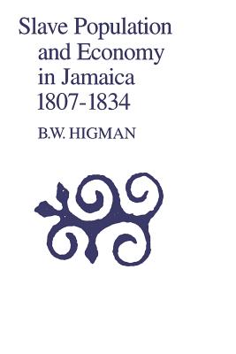 Image for Slave Population and Economy in Jamaica, 1807-1835