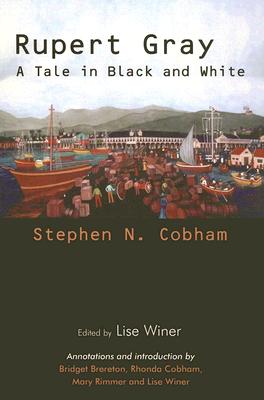 Rupert Gray: A Tale in Black and White (Caribbean Heritage)