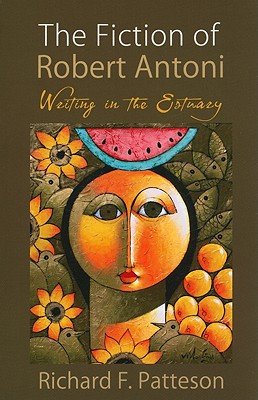 Fiction of Robert Antoni: Writing in the Estuary