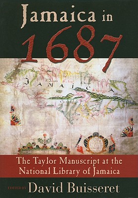 Jamaica in 1687: The Taylor Manuscript at the National Library of Jamaica
