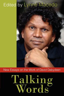 Talking Words: New Essays on the Work of David Dabydeen