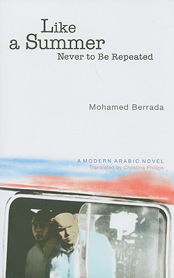 Like a Summer Never to Be Repeated (Modern Arabic Literature (Hardcover))