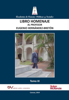 LIBRO HOMENAJE AL PROFESOR EUGENIO HERNNDEZ-BRETN, Tomo III/IV (Spanish Edition)