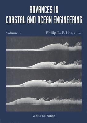 ADVANCES IN COASTAL AND OCEAN ENGINEERING, VOL 3