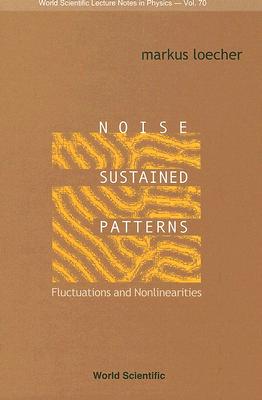 Noise-Sustained Patterns