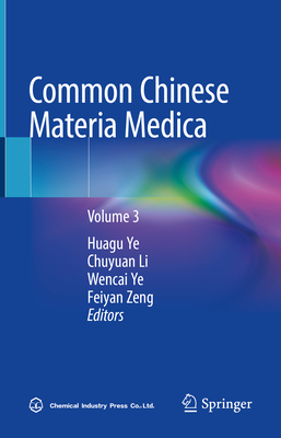 Common Chinese Materia Medica: Volume 3 (Common Chinese Materia Medica, 3)
