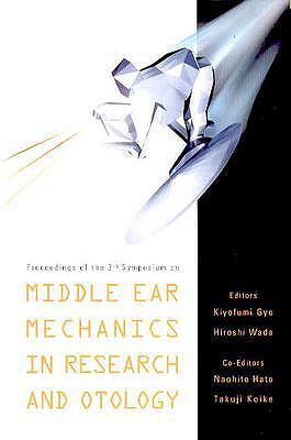 MIDDLE EAR MECHANICS IN RESEARCH AND OTOLOGY - PROCEEDINGS OF THE 3RD SYMPOSIUM