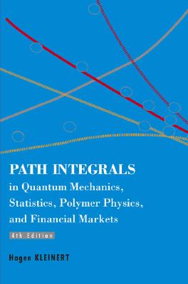 Path Integrals in Quantum Mechanics, Statistics, Polymer Physics, and Financial Markets
