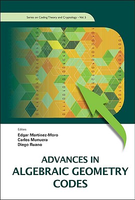 Advances in Algebraic Geometry Codes (Coding Theory and Cryptology)